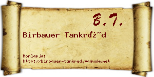 Birbauer Tankréd névjegykártya